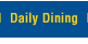 Daily Dining