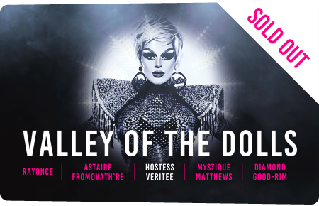 Valley of the Dolls - SOLD OUT Valley of the Dolls - SOLD OUT